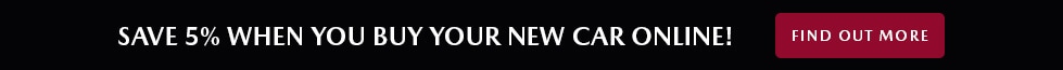 Save 5% When you buy your new car online!