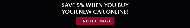 Save 5% When you buy your new car online!