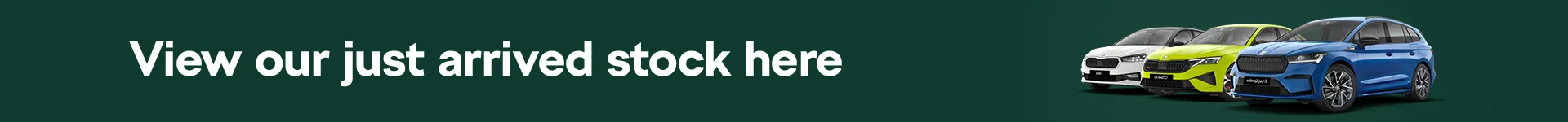 View our just arrived stock here