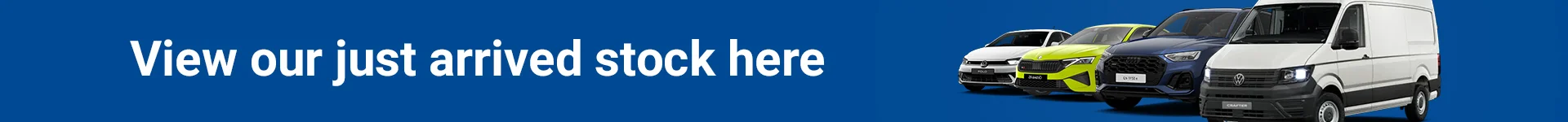 View our just arrived stock here